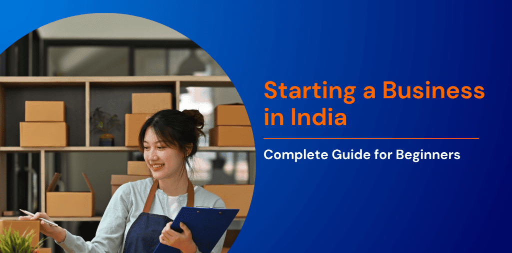 Step by Step Guide to Start a Business in India: Complete Roadmap for UK and European Investors